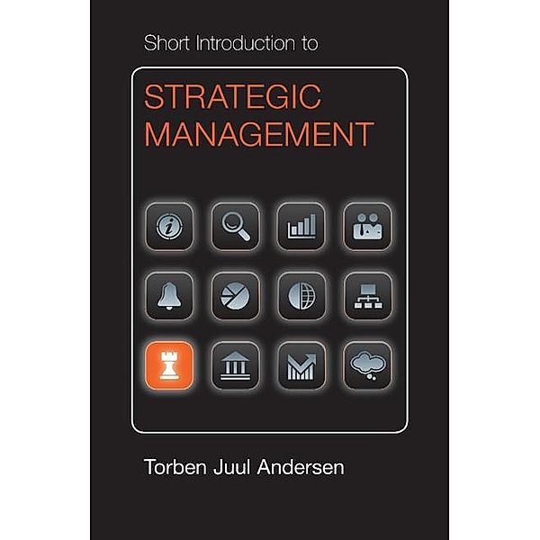 Short Introduction to Strategic Management / Cambridge Short Introductions to Management, Torben Juul Andersen