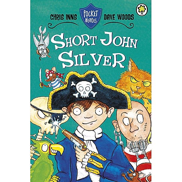 Short John Silver / Pocket Heroes Bd.1, Chris Inns, Dave Woods