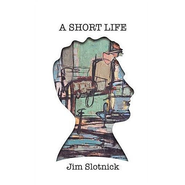 Short Life, Jim Slotnick