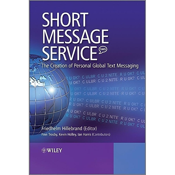 Short Message Service (SMS), Finn Trosby, Kevin Holley, Ian Harris