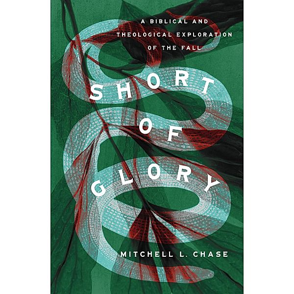 Short of Glory, Mitchell L. Chase