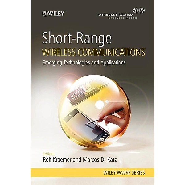 Short-Range Wireless Communications / Wiley-WWRF Series
