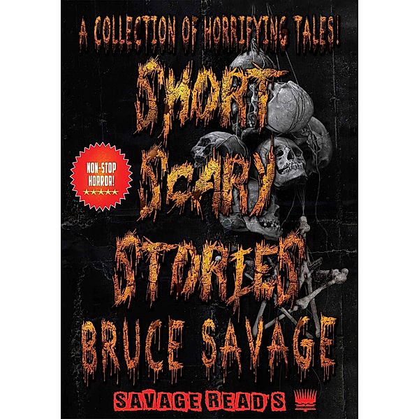 Short Scary Stories, Bruce Savage