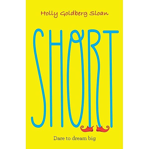 Short / Scholastic, Holly Goldberg Sloan