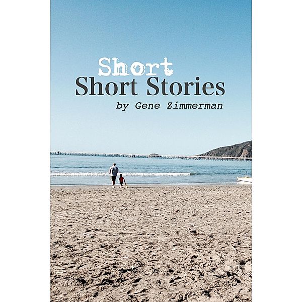 Short Short Stories, Gene Zimmerman
