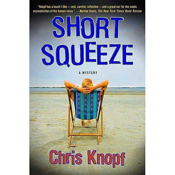 Short Squeeze / Jackie Swaitkowski Mysteries Bd.1, Chris Knopf