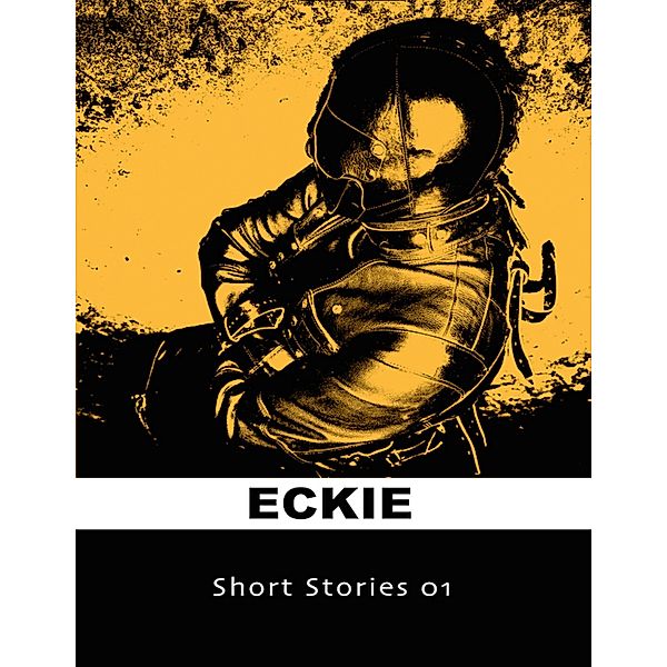 Short Stories 01, Eckie