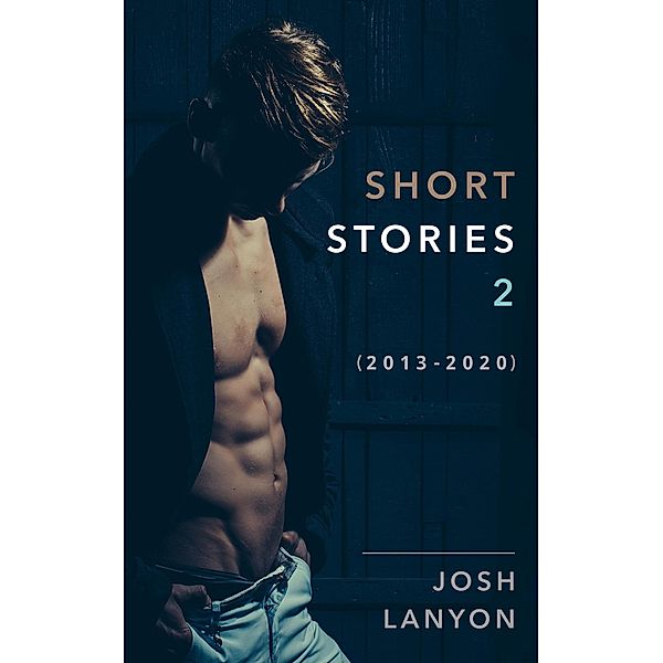 Short Stories 2, Josh Lanyon