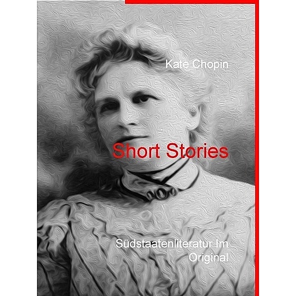 Short Stories, Kate Chopin