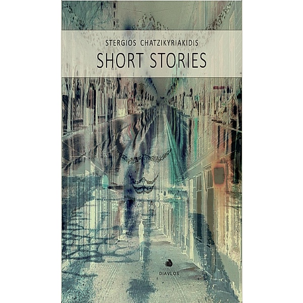 Short Stories, Stergios Chatzikyriakidis