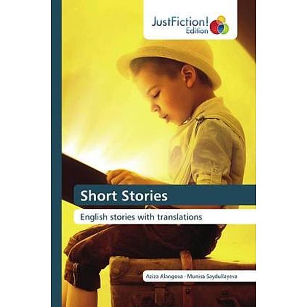 Short Stories, Aziza Alangova, Munisa Saydullayeva