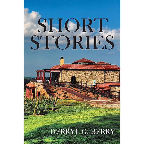 Short Stories, Derryl G. Berry