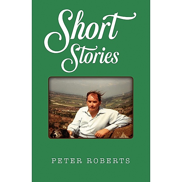 Short Stories, Peter Roberts