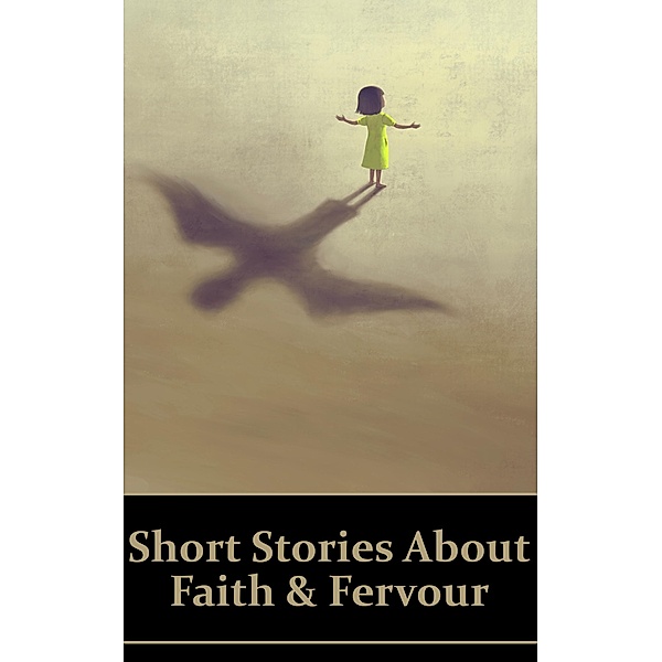 Short Stories About Faith and Fervour, Stephen Crane, Vladimir Korolenko, Heinrich Heine