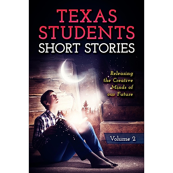 Short Stories by Texas Students, B Alan Bourgeois