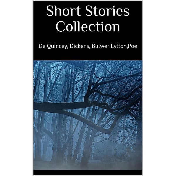 Short Stories Collection, Poe Bulwer Lytton