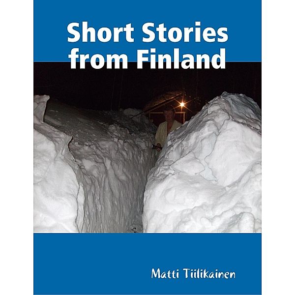 Short Stories from Finland, Matti Tiilikainen