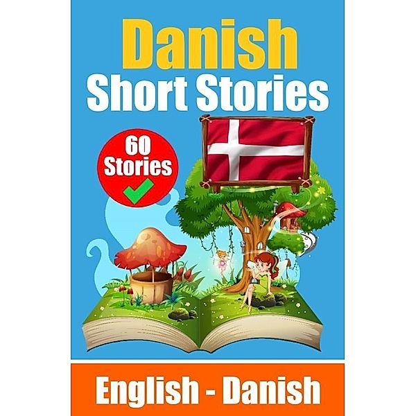 Short Stories in Danish | English and Danish Stories Side by Side, Auke de Haan