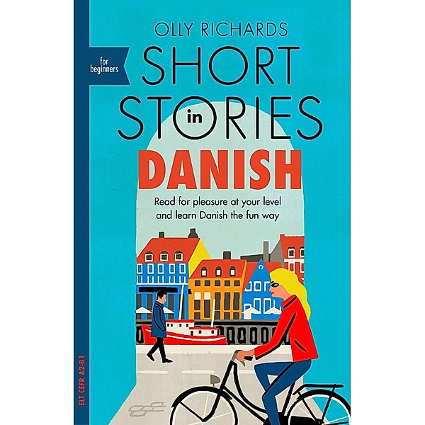 Short Stories in Danish for Beginners / Readers, Olly Richards
