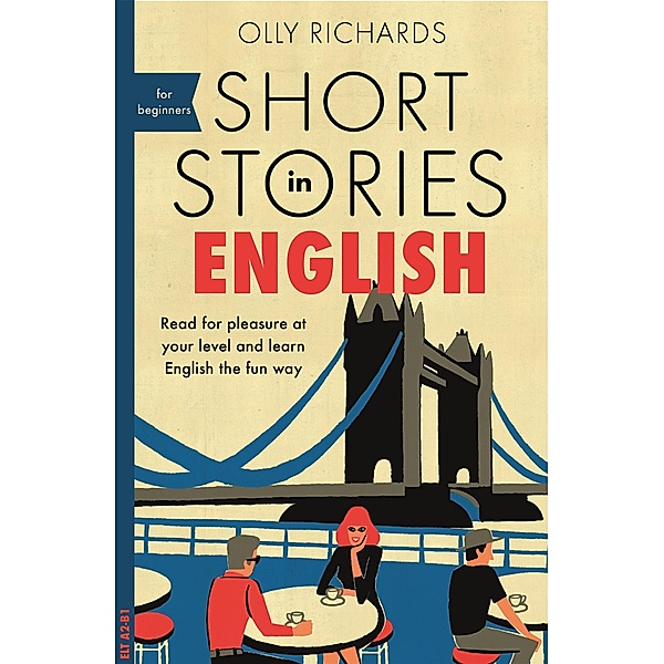 Short Stories in English for Beginners, Olly Richards