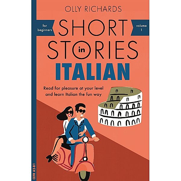 Short Stories in Italian for Beginners, Olly Richards
