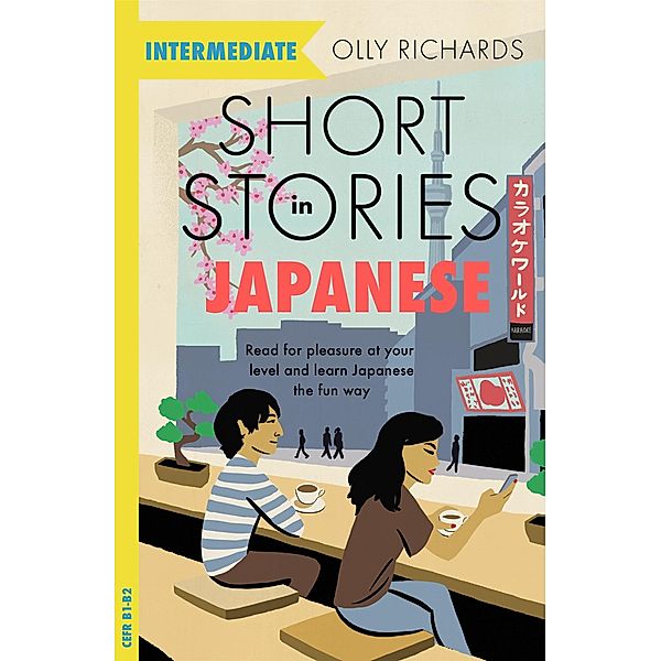 Short Stories in Japanese for Intermediate Learners, Olly Richards