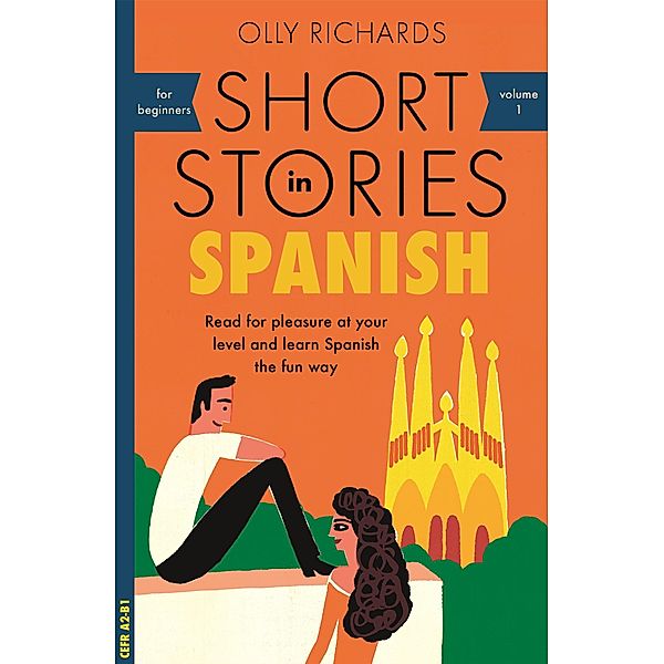 Short Stories in Spanish for Beginners, Olly Richards