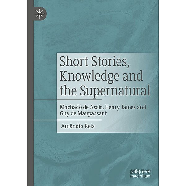 Short Stories, Knowledge and the Supernatural, Amândio Reis