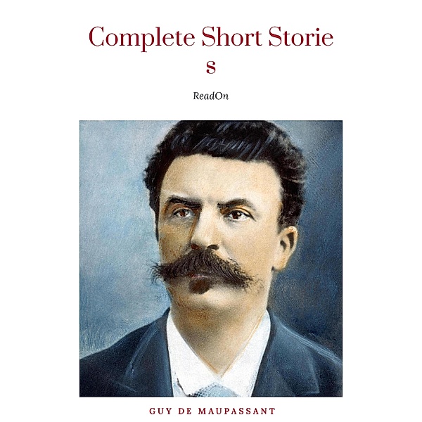 Short Stories of de Maupassant (International Collectors Library), Guy de Maupassant