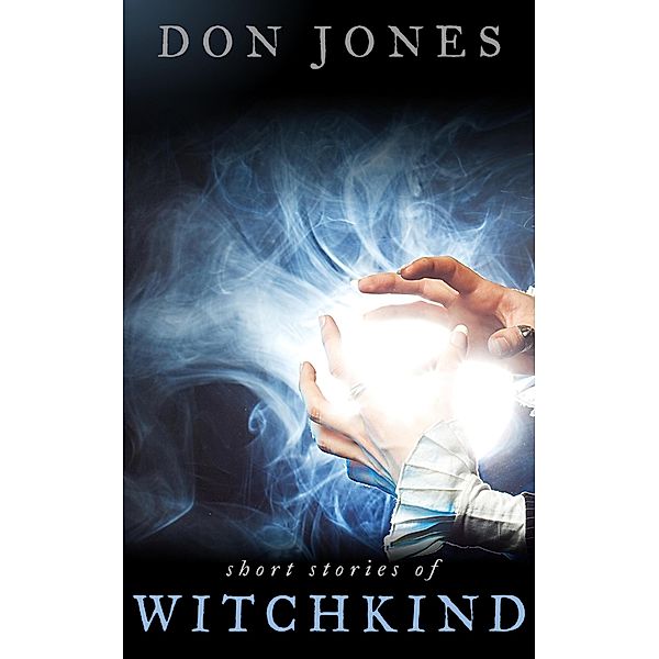 Short Stories of Witchkind, Don Jones