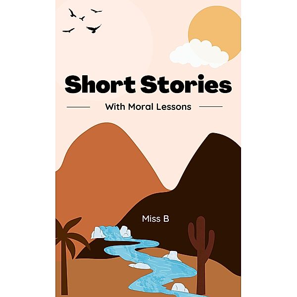 Short Stories With Moral Lesson, Miss B