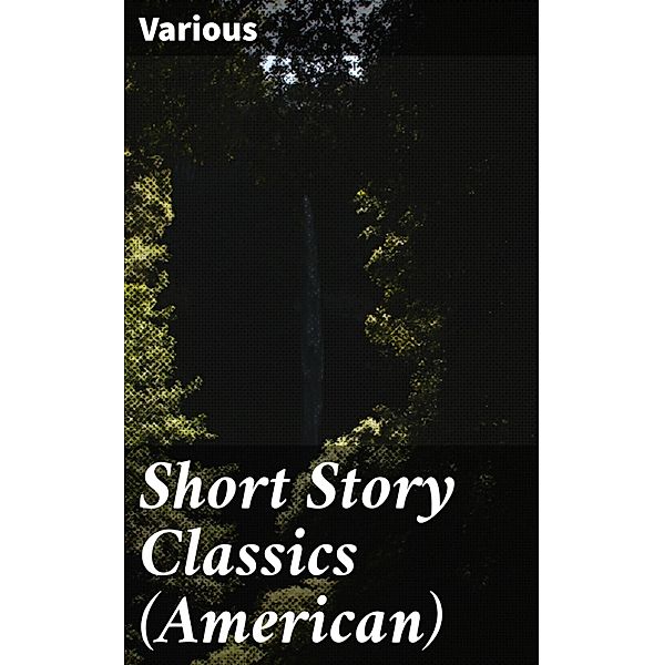 Short Story Classics (American), Various