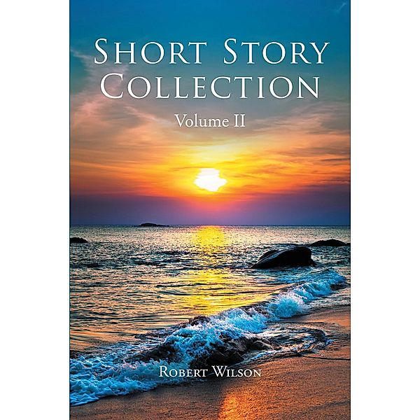 Short Story Collection, Robert Wilson