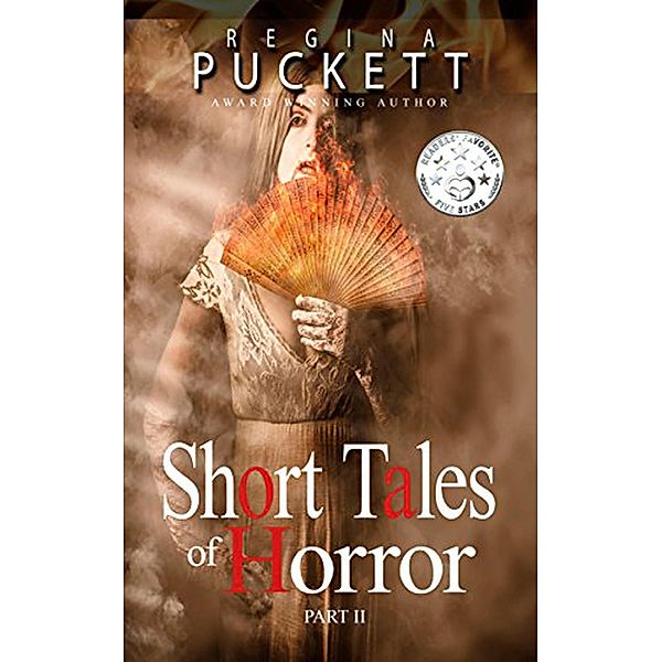 Short Tales of Horror Part II, Regina Puckett