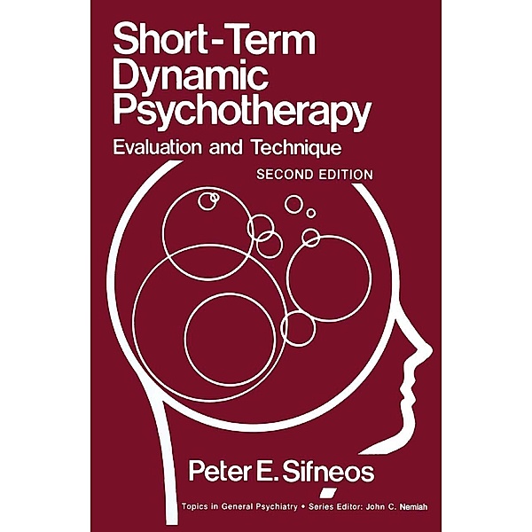Short-Term Dynamic Psychotherapy / Topics in General Psychiatry, Peter E. Sifneos
