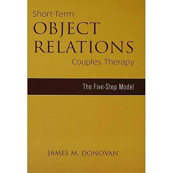 Short-Term Object Relations Couples Therapy, James M. Donovan