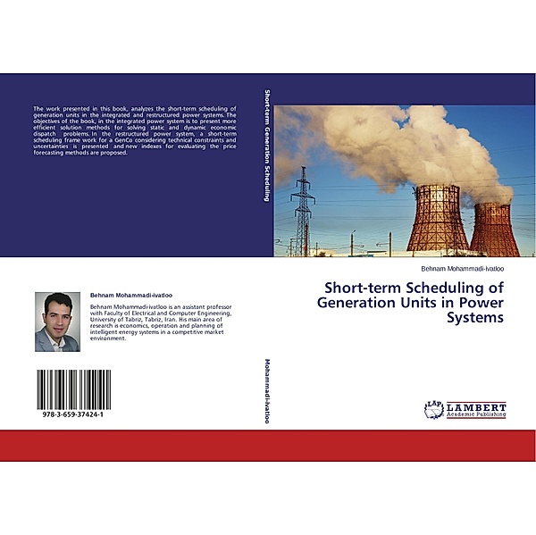 Short-term Scheduling of Generation Units in Power Systems, Behnam Mohammadi-ivatloo