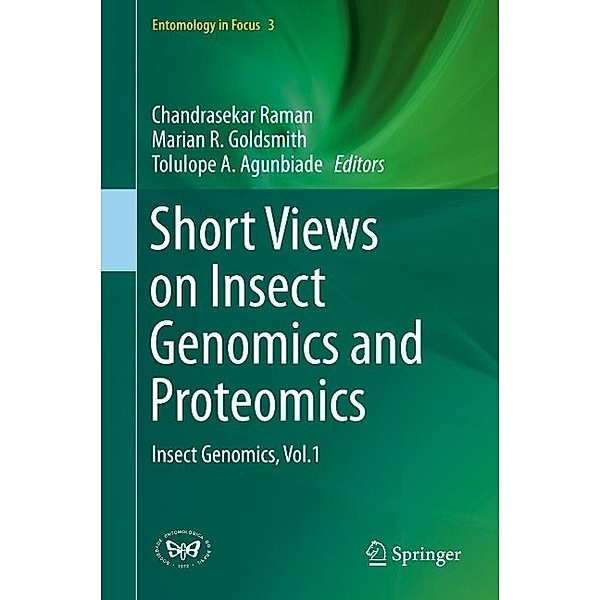 Short Views on Insect Genomics and Proteomics / Entomology in Focus Bd.3