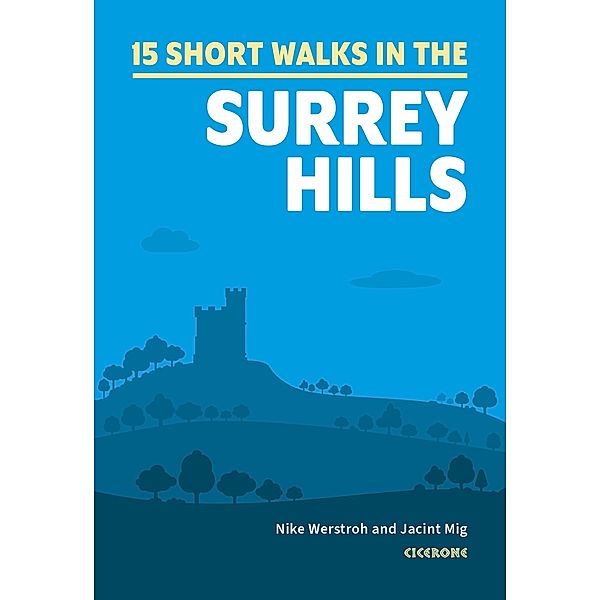 Short Walks in the Surrey Hills, Nike Werstroh, Jacint Mig