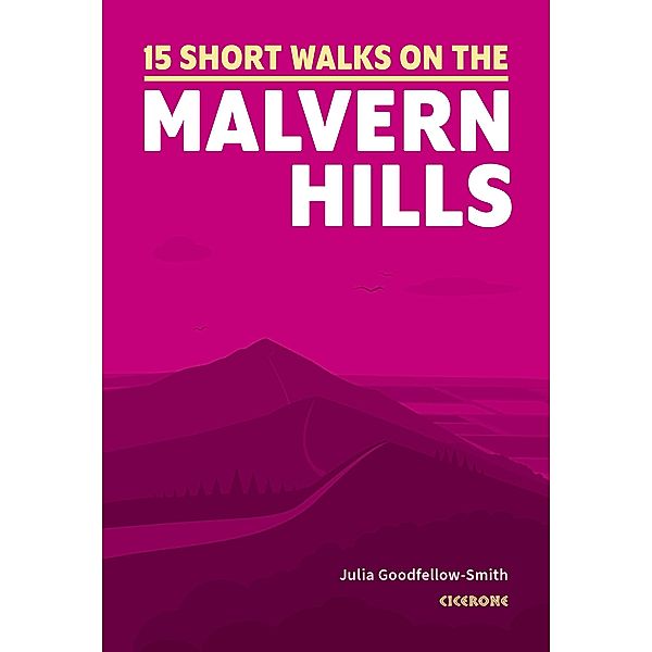 Short Walks on the Malvern Hills, Julia Goodfellow-Smith