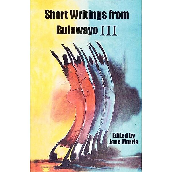 Short Writings from Bulawayo III