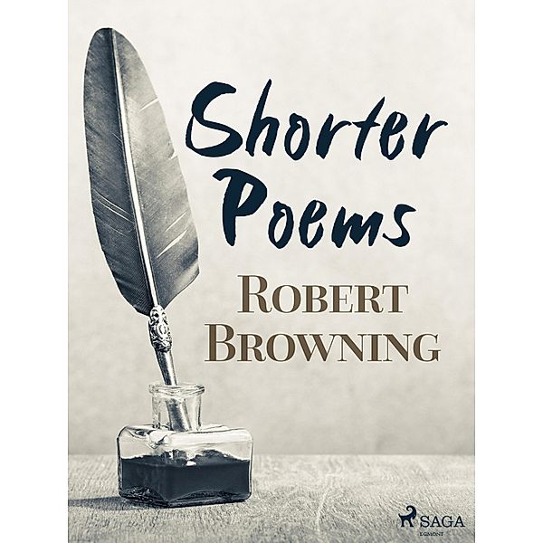 Shorter Poems, Robert Browning