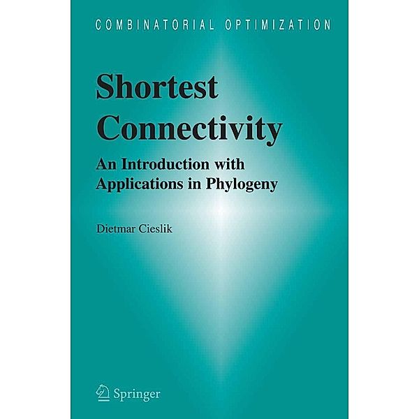 Shortest Connectivity / Combinatorial Optimization Bd.17, Dietmar Cieslik
