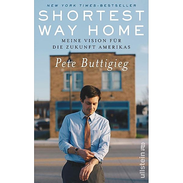 Shortest Way Home / Ullstein eBooks, Pete Buttigieg