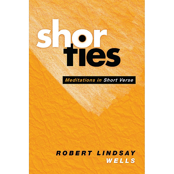 Shorties, Robert Lindsay Wells