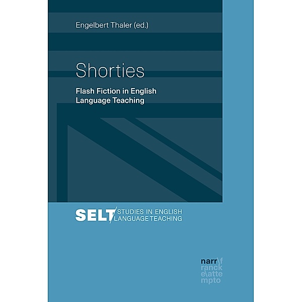 Shorties / Studies in English Language Teaching /Augsburger Studien zur Englischdidaktik Bd.1