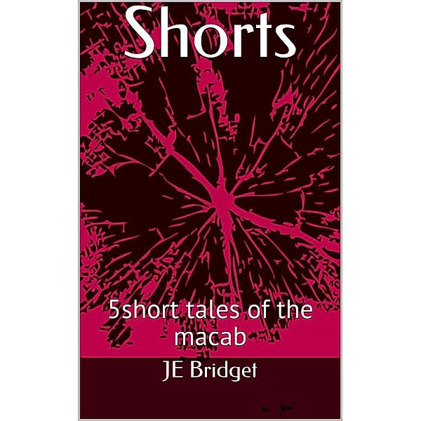 Shorts, Je Bridget