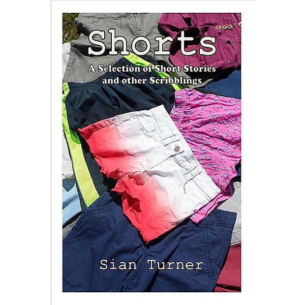 Shorts, Sian Turner
