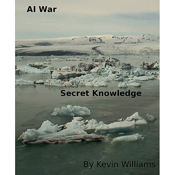 shorts!: AI War Secret Knowledge, Kevin Williams