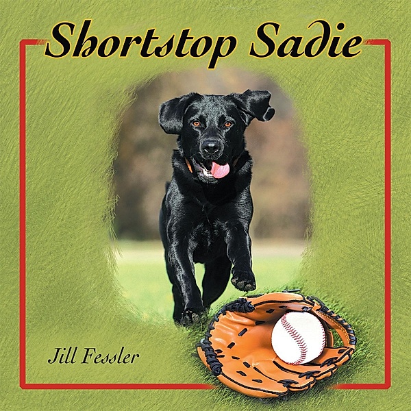 Shortstop Sadie, Jill Fessler